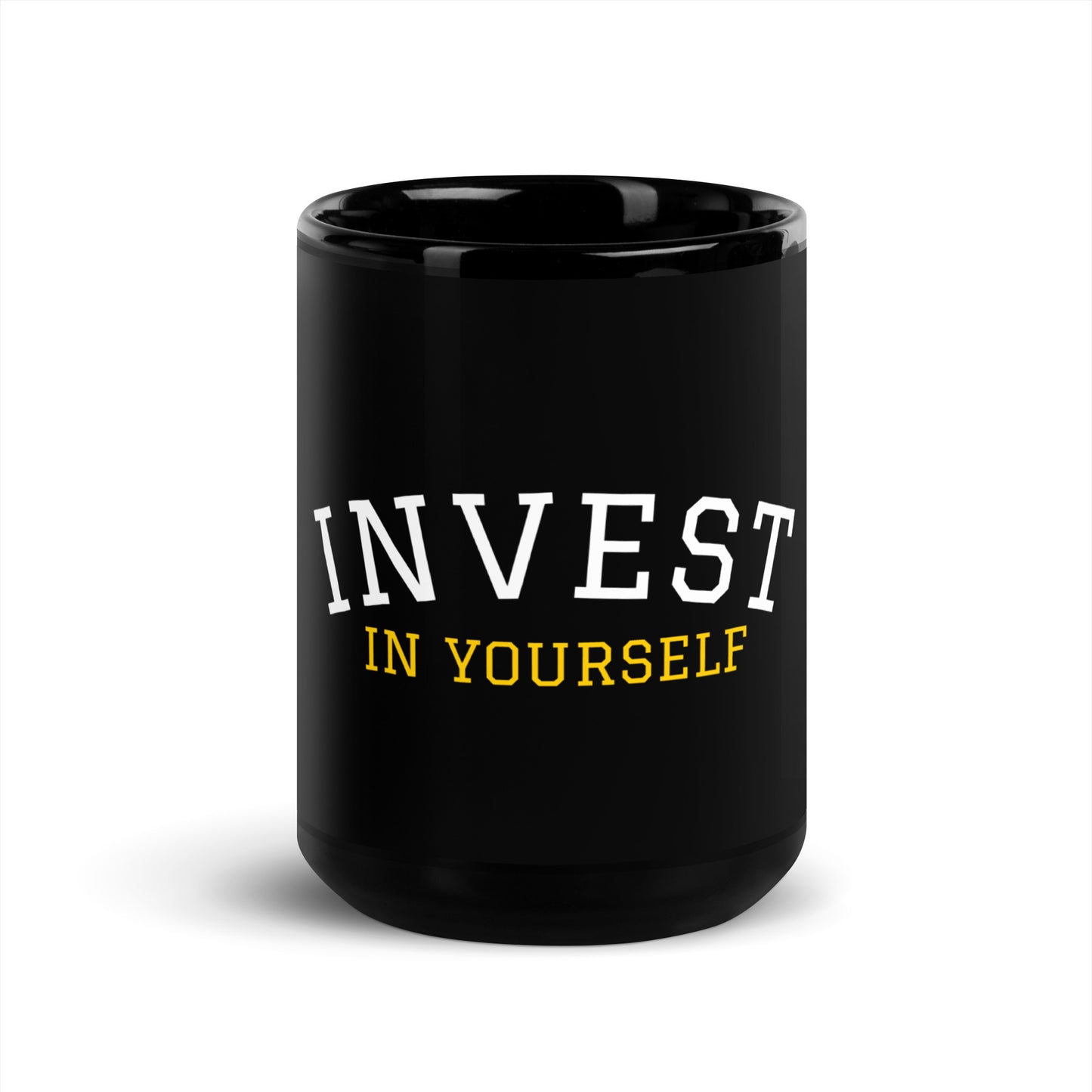 INVEST IN YOURSELF - Black Glossy Mug