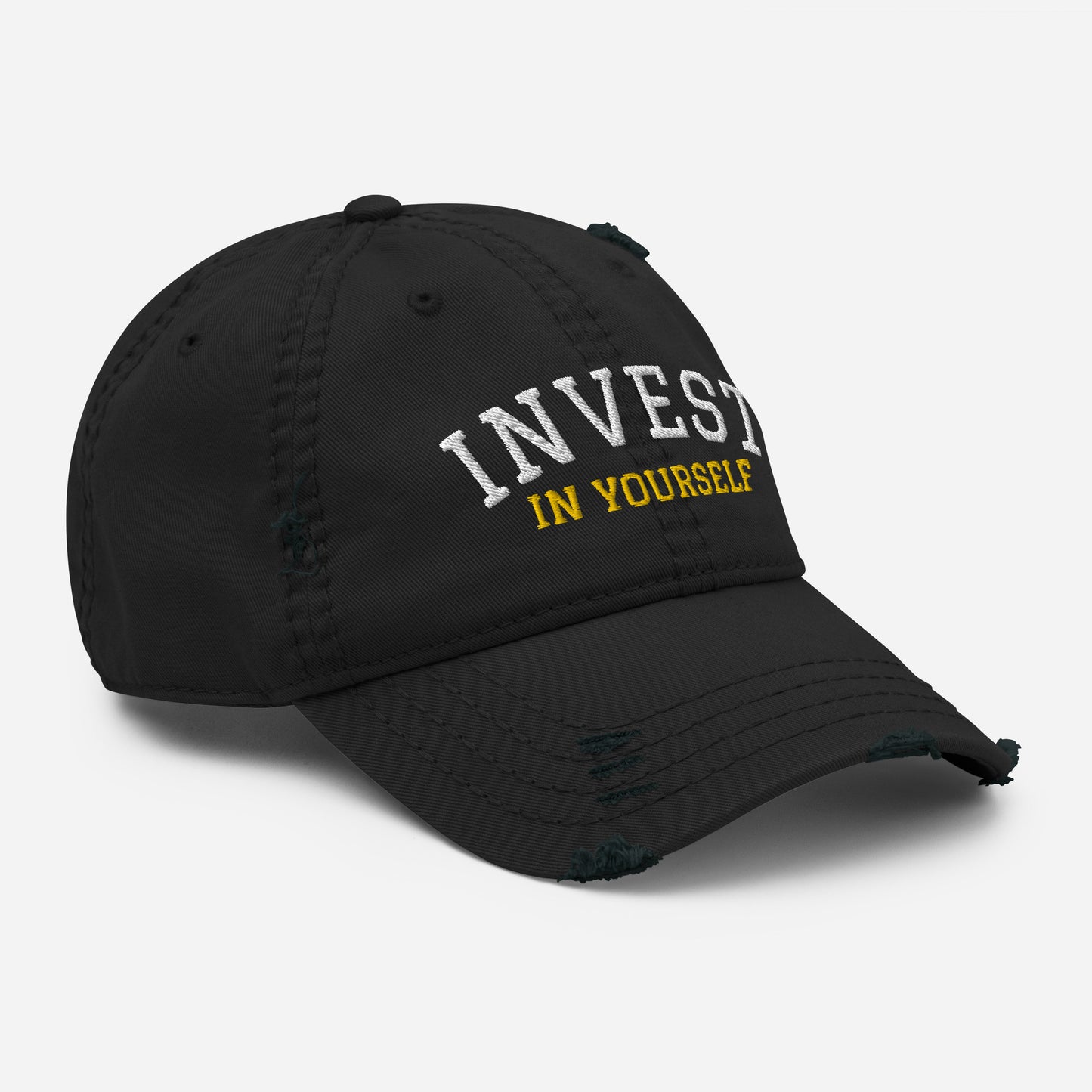 INVEST IN YOURSELF- Distressed Dad Hat