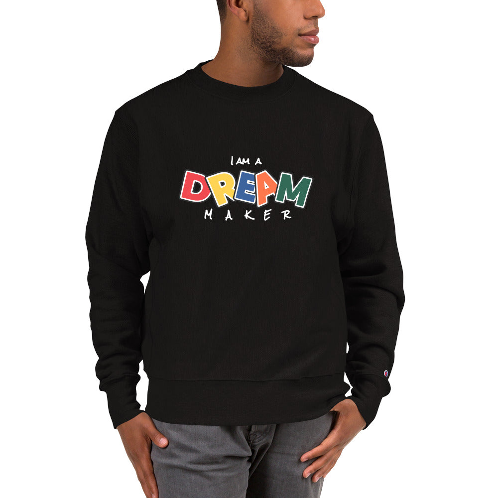 DREAM MAKER - CL- Champion Sweatshirt