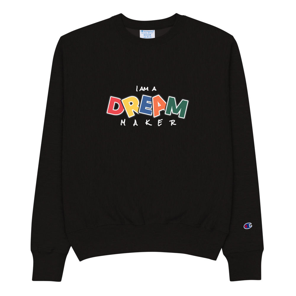 DREAM MAKER - CL- Champion Sweatshirt