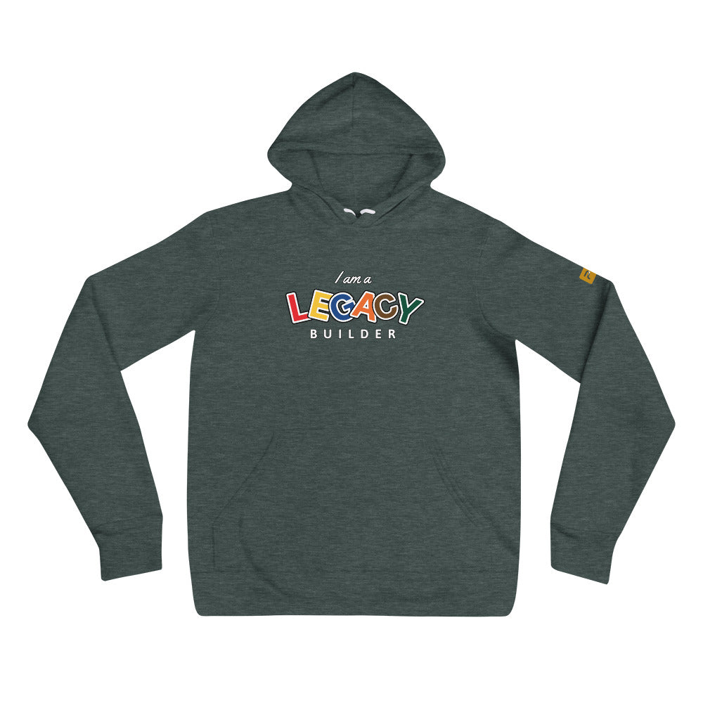 I AM A LEGACY BUILDER - Unisex hoodie