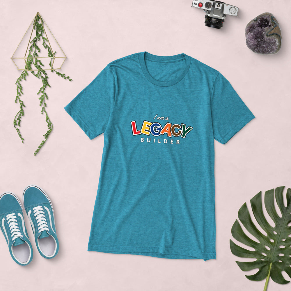 I AM A LEGACY BUILDER - Short sleeve t-shirt