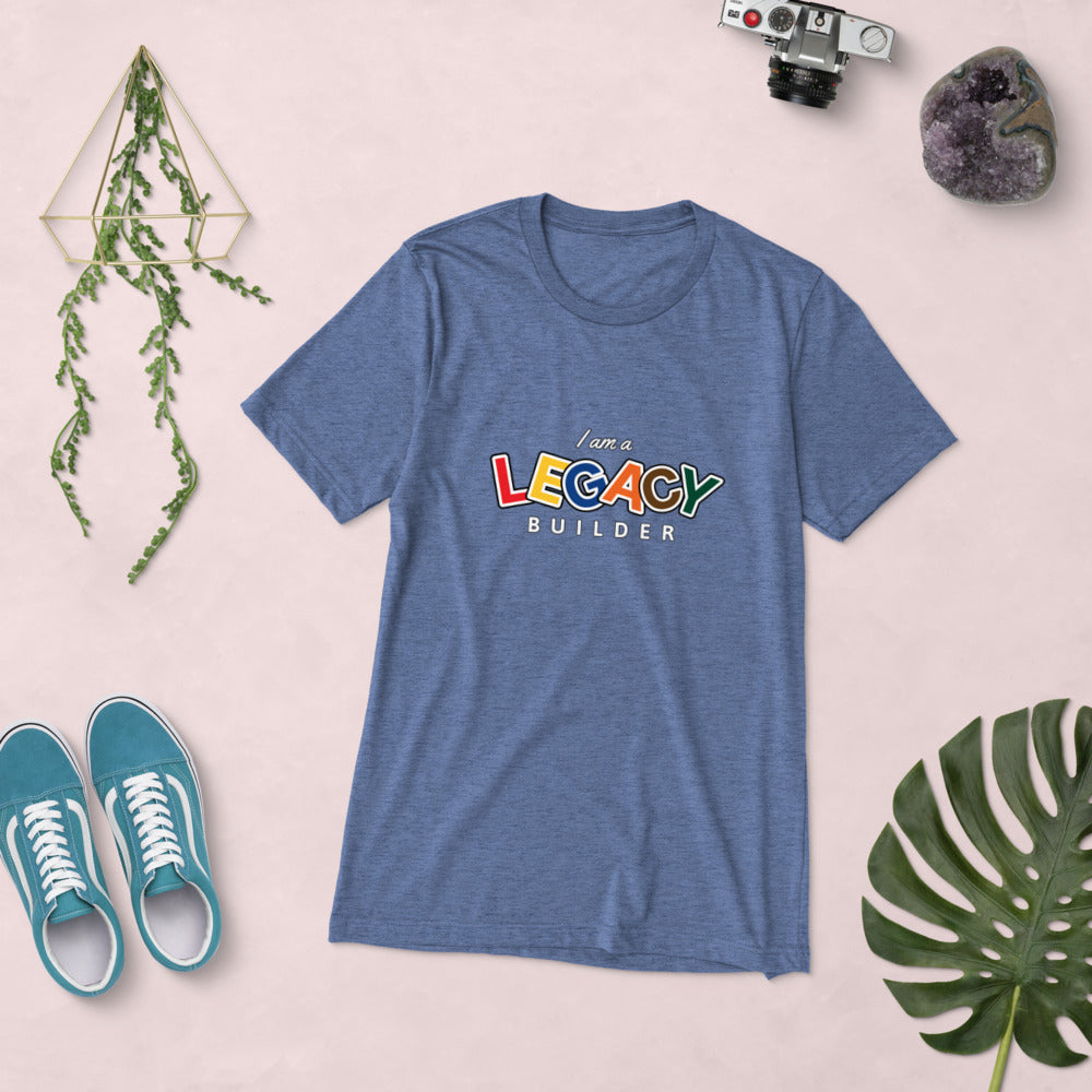 I AM A LEGACY BUILDER - Short sleeve t-shirt