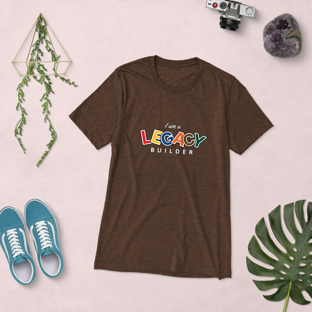 I AM A LEGACY BUILDER - Short sleeve t-shirt