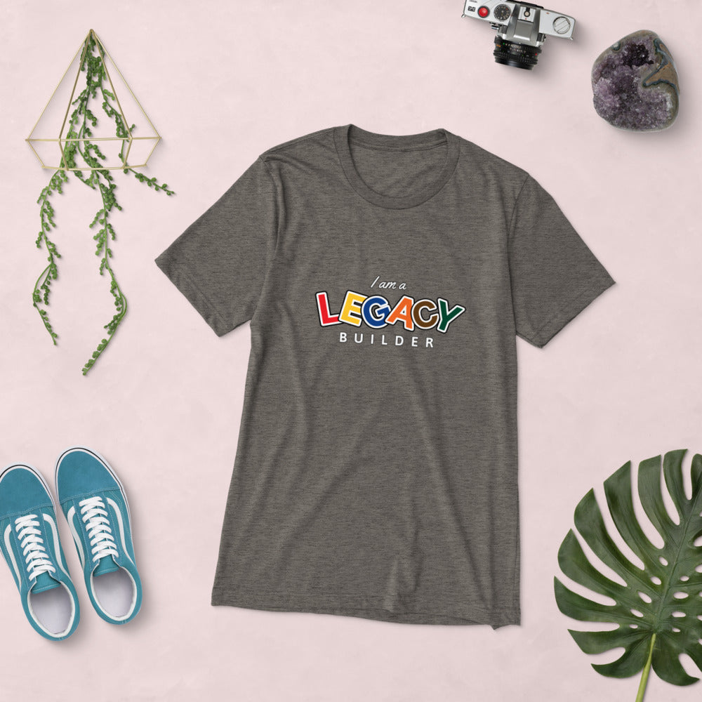 I AM A LEGACY BUILDER - Short sleeve t-shirt