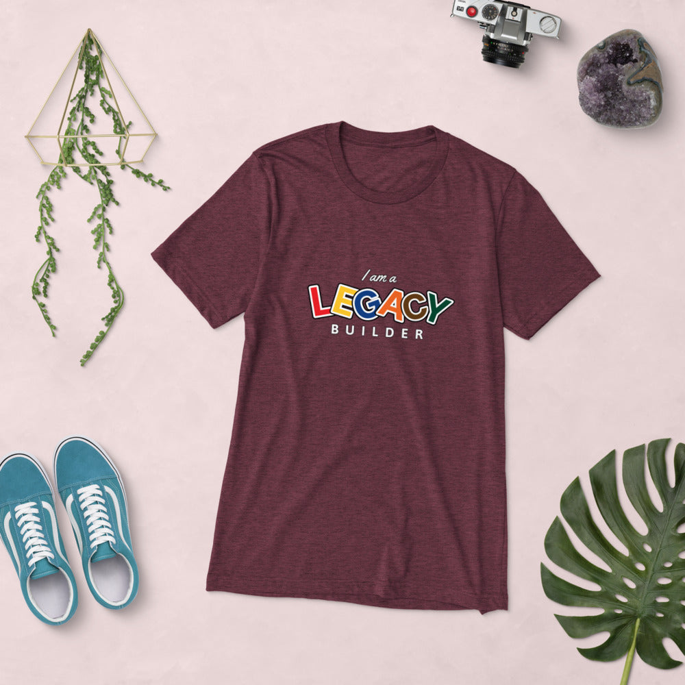 I AM A LEGACY BUILDER - Short sleeve t-shirt
