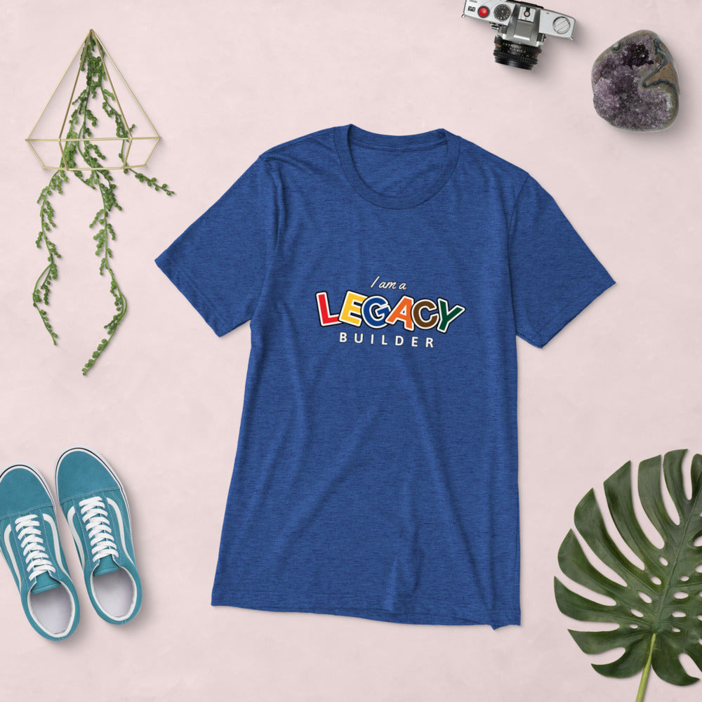 I AM A LEGACY BUILDER - Short sleeve t-shirt