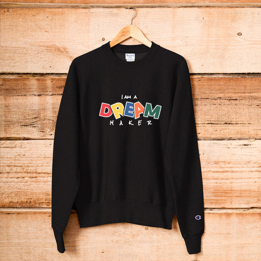 DREAM MAKER - CL- Champion Sweatshirt